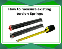 How To Correctly Measure Garage Door Torsion Springs
