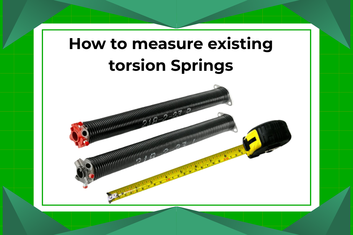 How To Correctly Measure Garage Door Torsion Springs